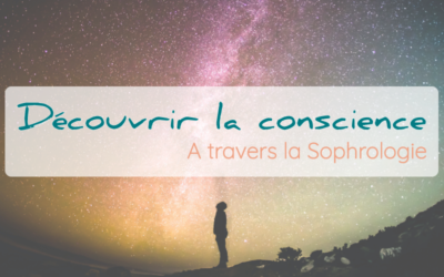 La conscience en sophrologie