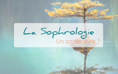 La sophrologie, un art de vivre ?