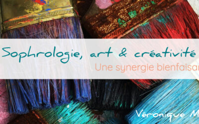 Art, Sophrologie et Créativité : une synergie bienfaisante
